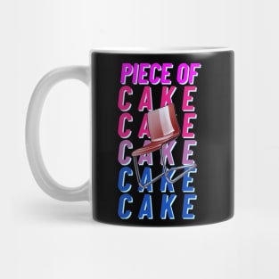 Piece of Cake Cake Cake Cake Cake Mug